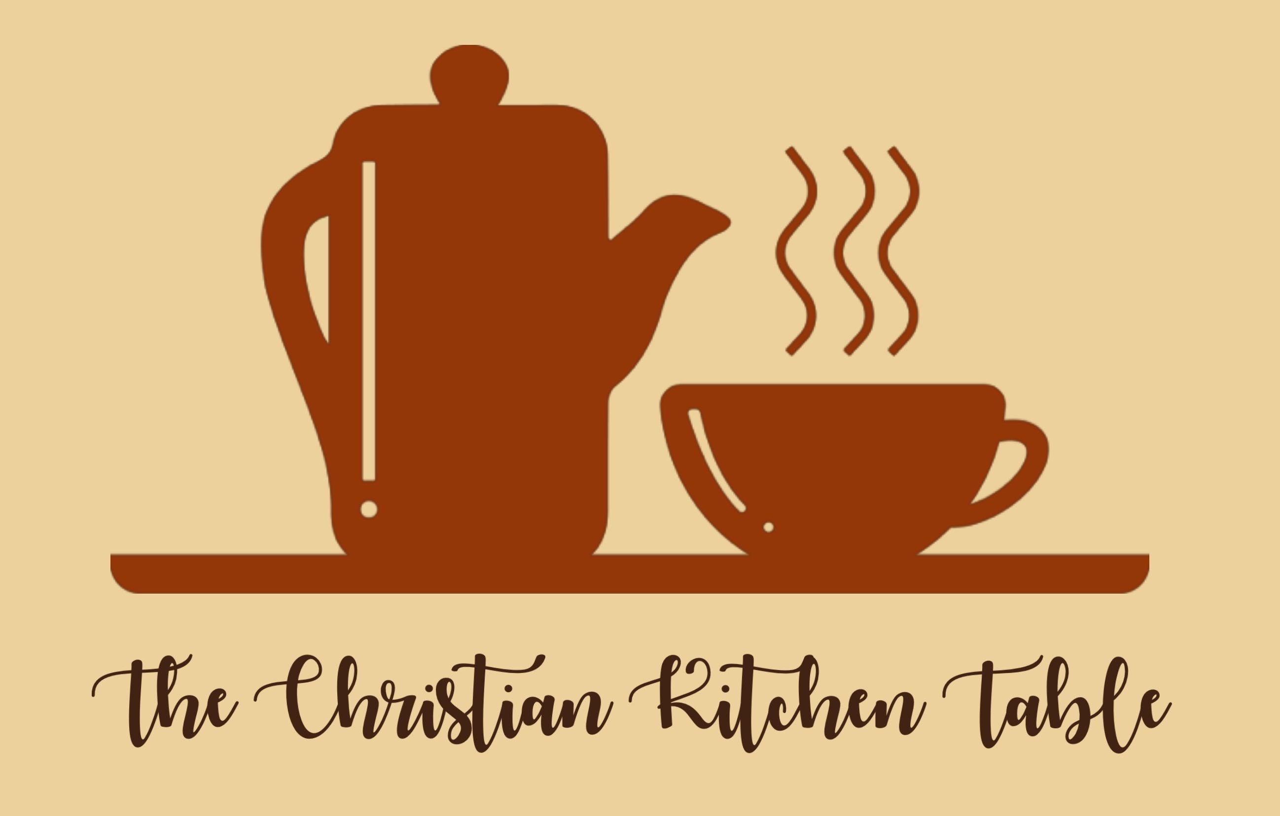 The Christian Kitchen Table
